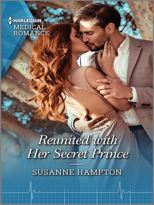 Title details for Reunited with Her Secret Prince by Susanne Hampton - Available